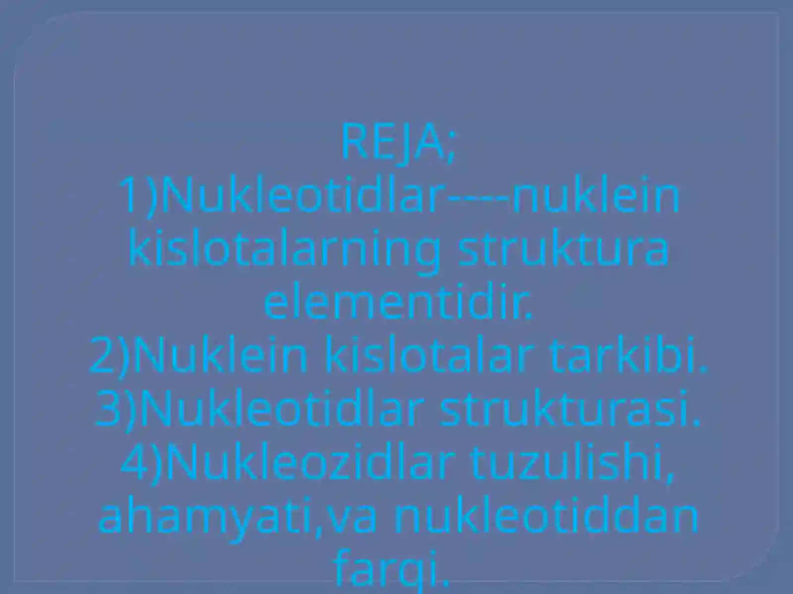 Nukleotidlar Nukleinkislotalarning Struktsura Elementlari 3