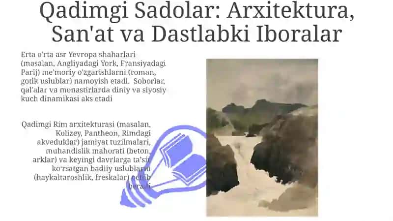 Qadimgi Sadolar: Arxitektura va San'at Tarixiy Hikoyalar Sifatida 3