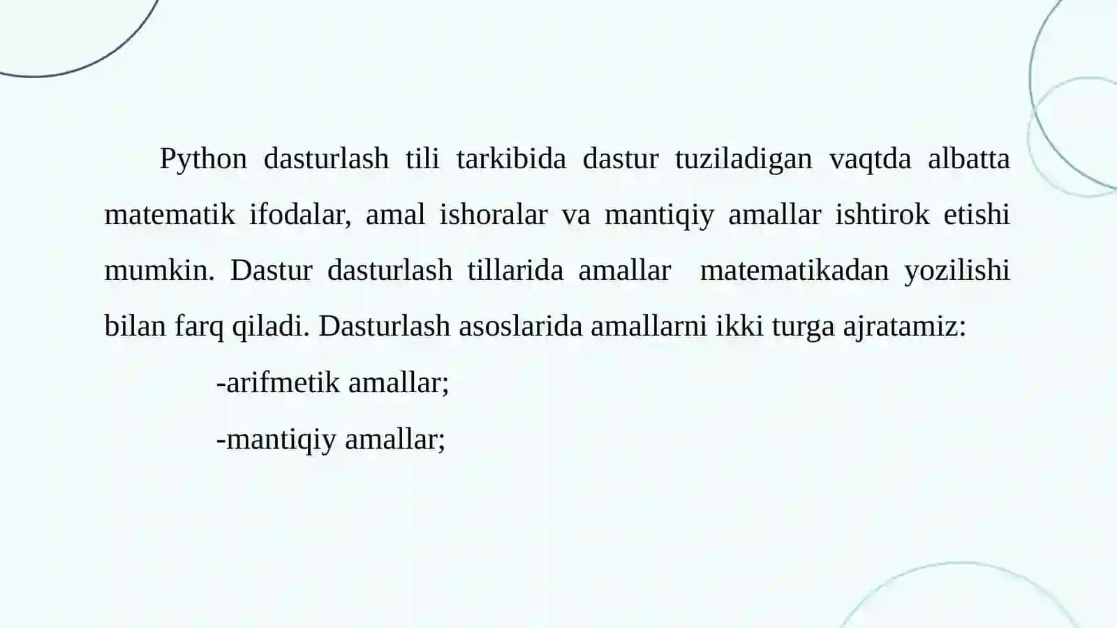 PYTHОN DАSTURLАSH TILI TАRKIBIDАGI АRIFMETIK АMАLLАR VА MАNTIQIY АMАLLАR 3