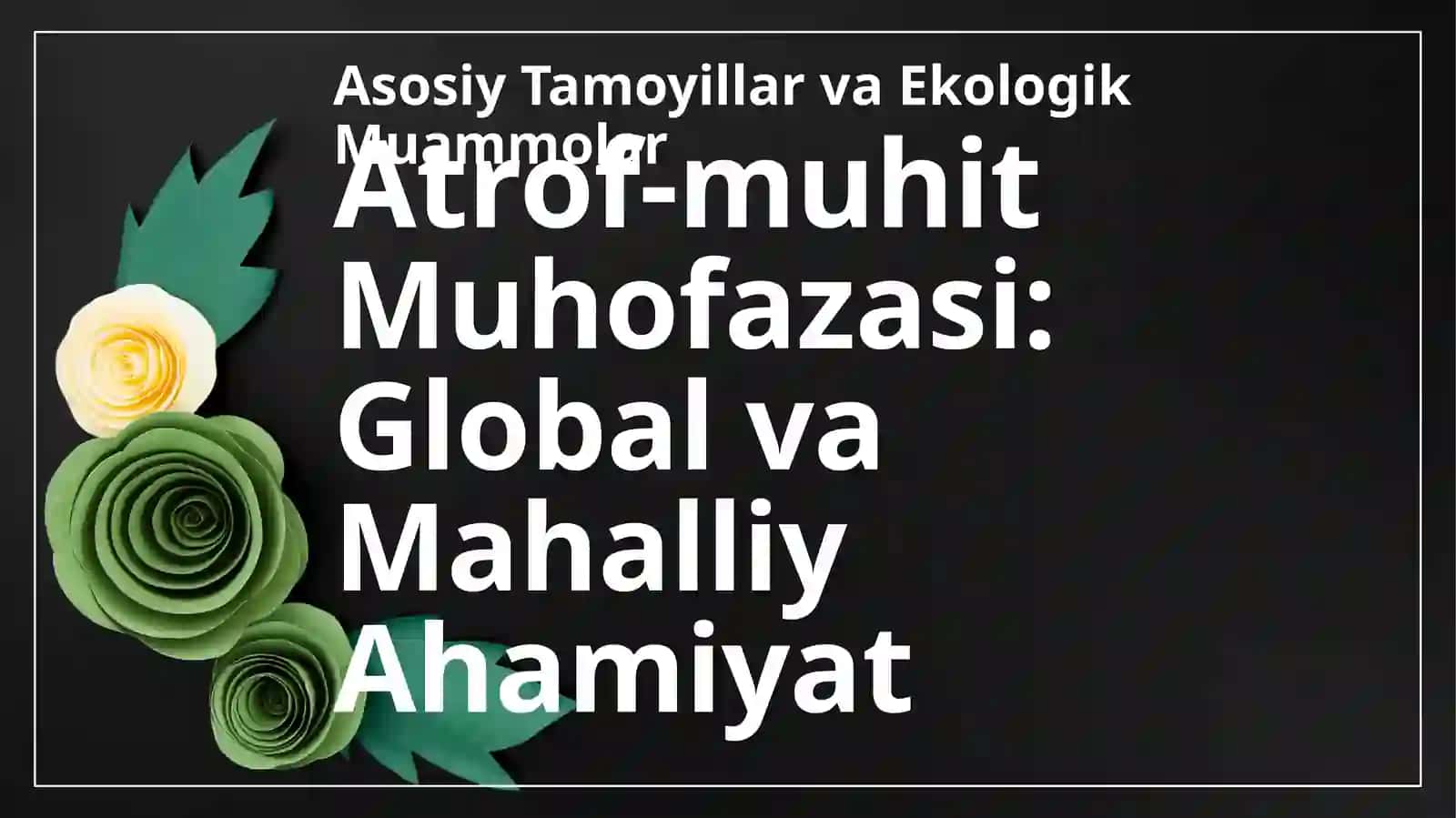 Atrof-muhit muhofazasi 3