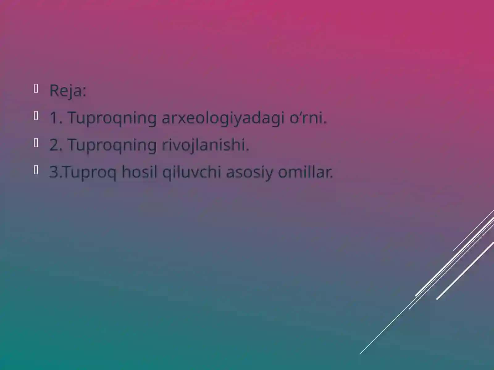 Tuproq va uning hosil bo’lishi 3