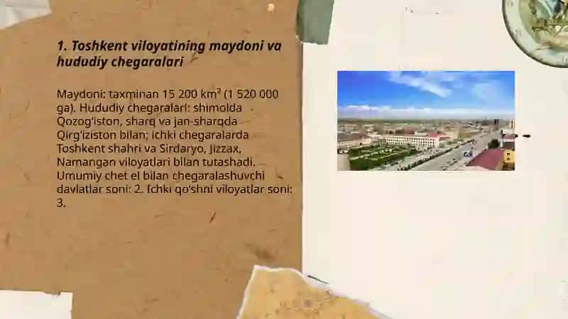 Toshkent viloyati mintaqasi:maydoni,geografik joylashuvi 3
