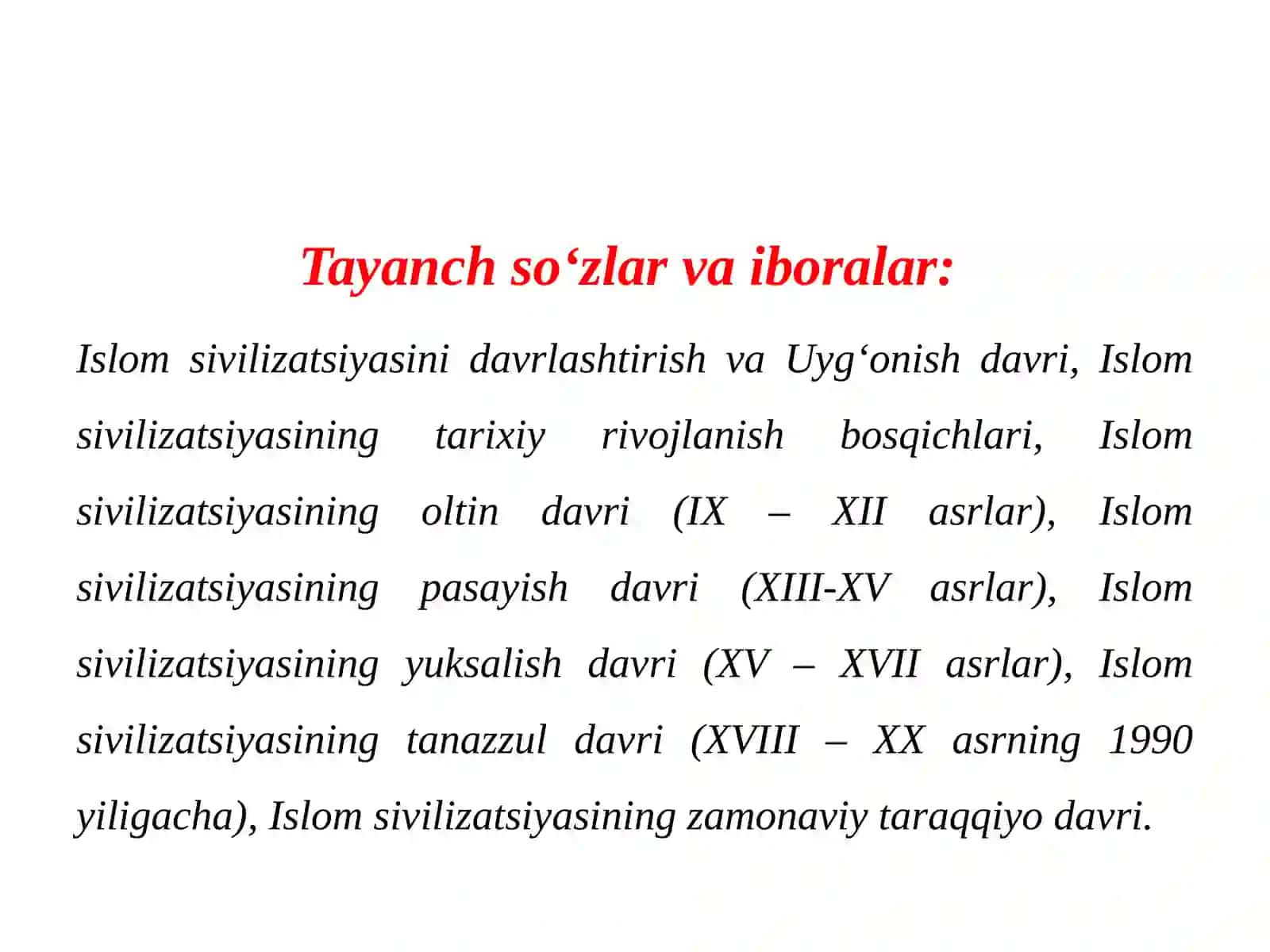 Islomsivilizatsiyasining tarixi yirivojlanish bosqichlari 3