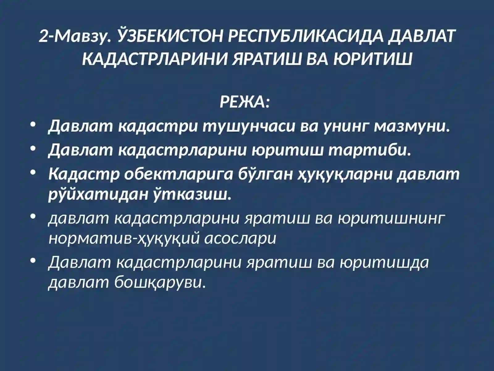 Фан: ДАВЛАТКАДАСТРЛАРИ АСОСЛАРИ 3