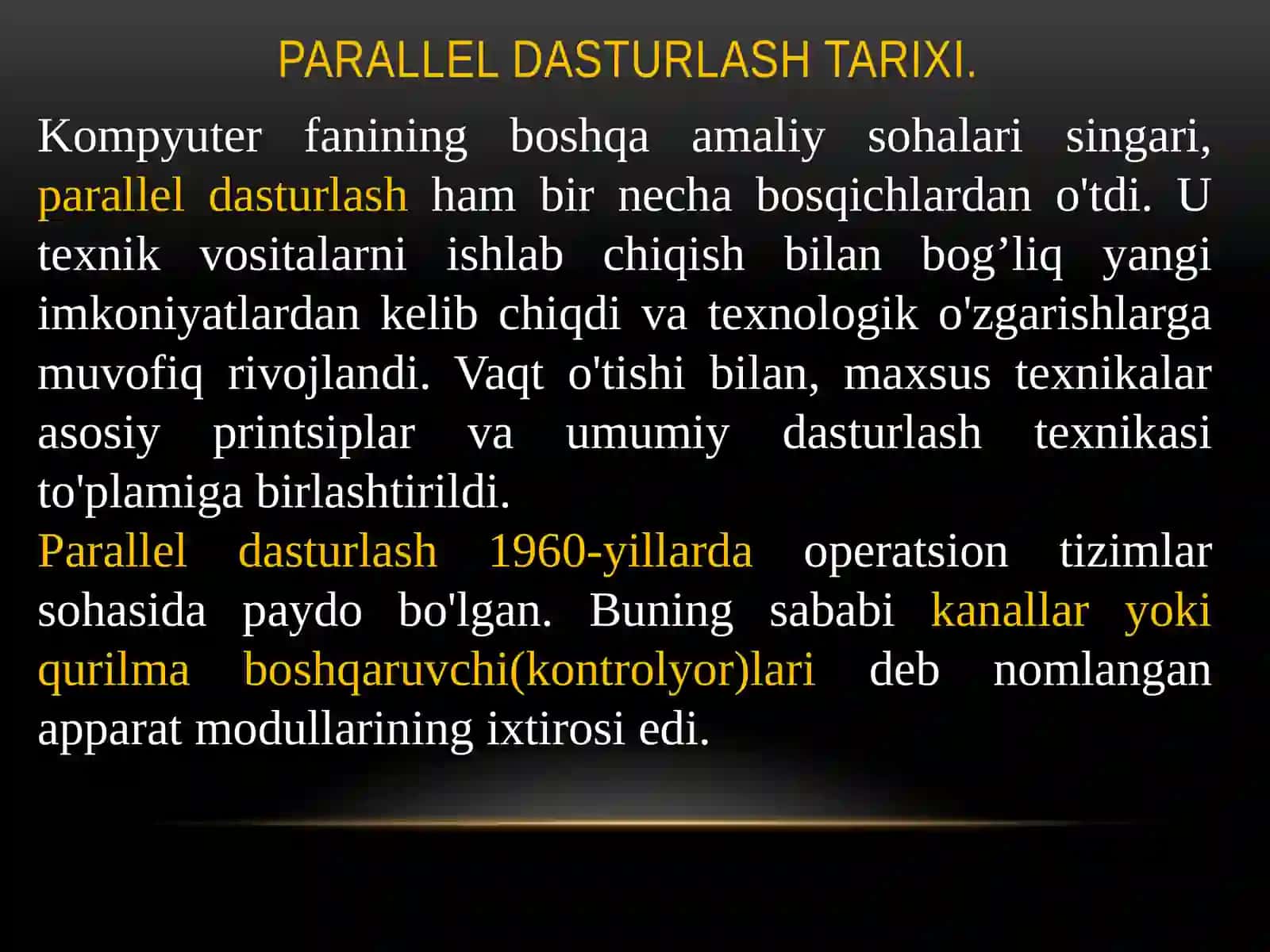 Parallel dasturlash asoslari. Parallel dasturlarning turlari. Parallel dasturlash paradigmalari. Sinxron va asinxron aloqa 3