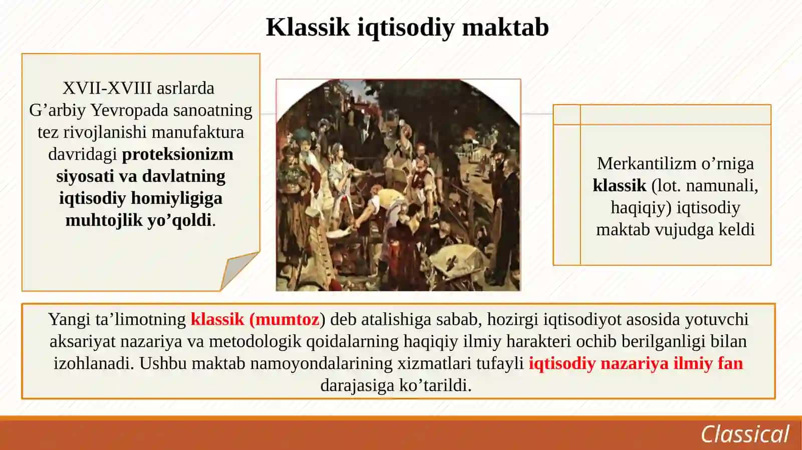 Ilk klassik iqtisodiy maktab 3