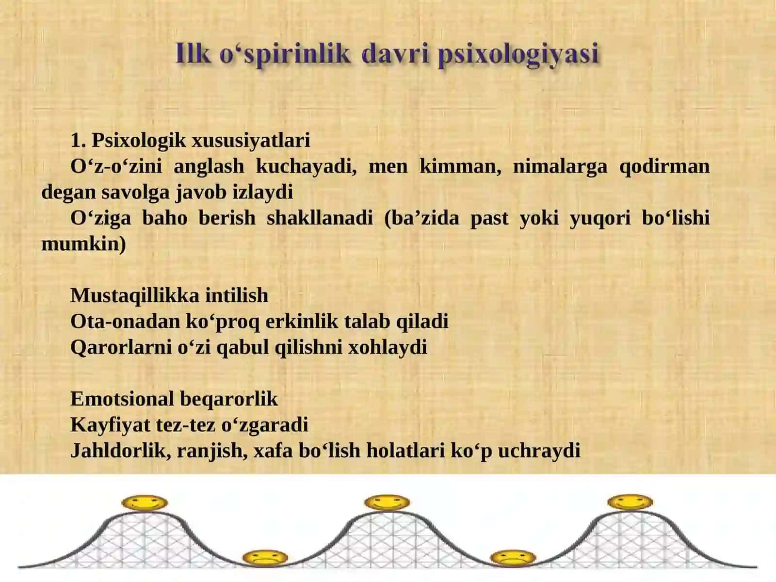 ILK O‘SPIRINLIK, YOSHLIK VA YETUKLIK DAVRI PSIXOLOGIYASI 3