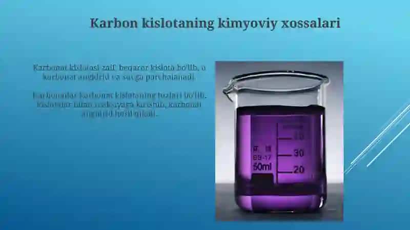 Karbonat kislota va karbonatlarning xossalari 3