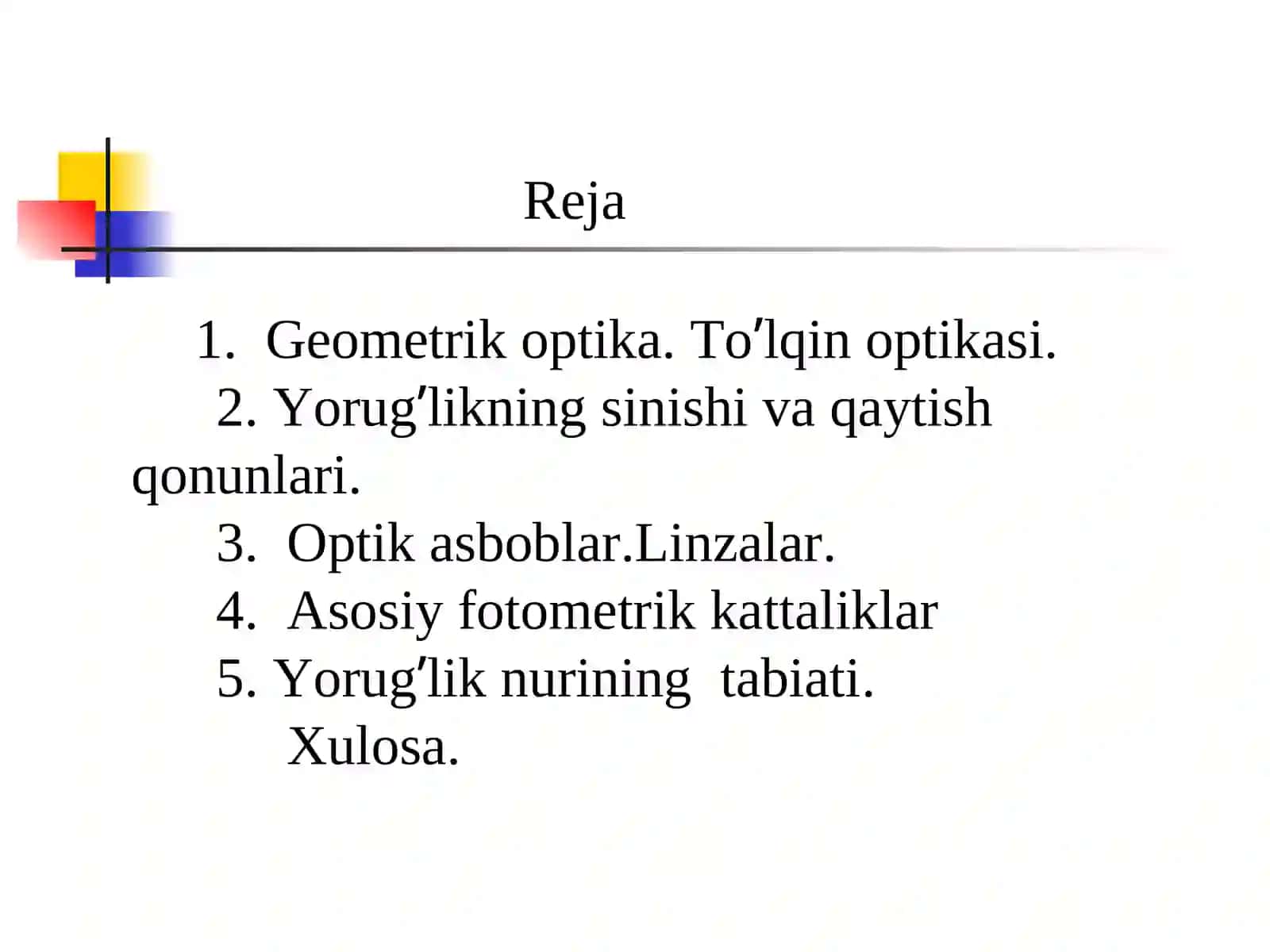 GEOMETRIK OPTIKA.Yorug`likning to`lqin asoslari 3