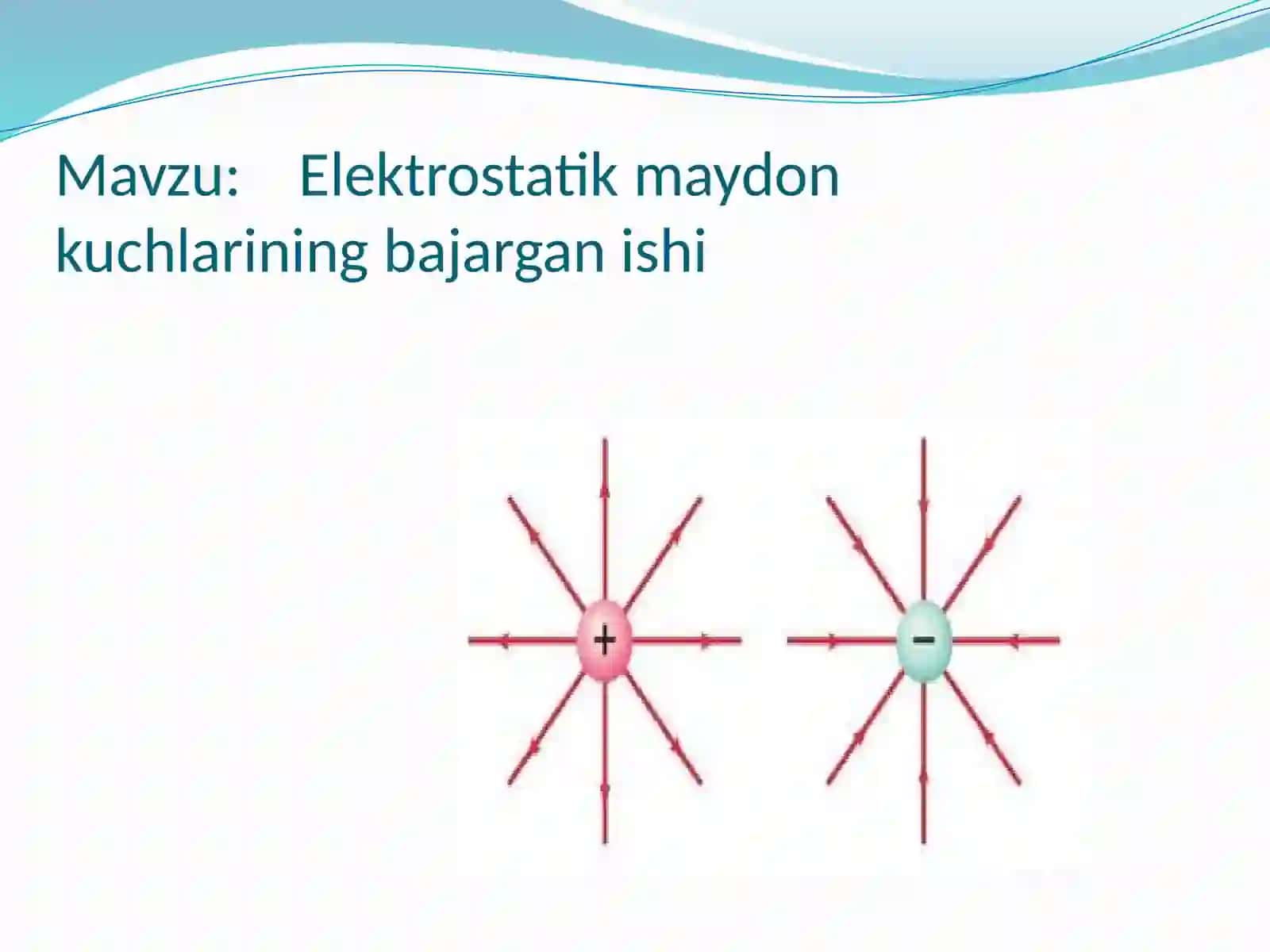 Elektrostatik maydon kuchlarining bajarilishi 3