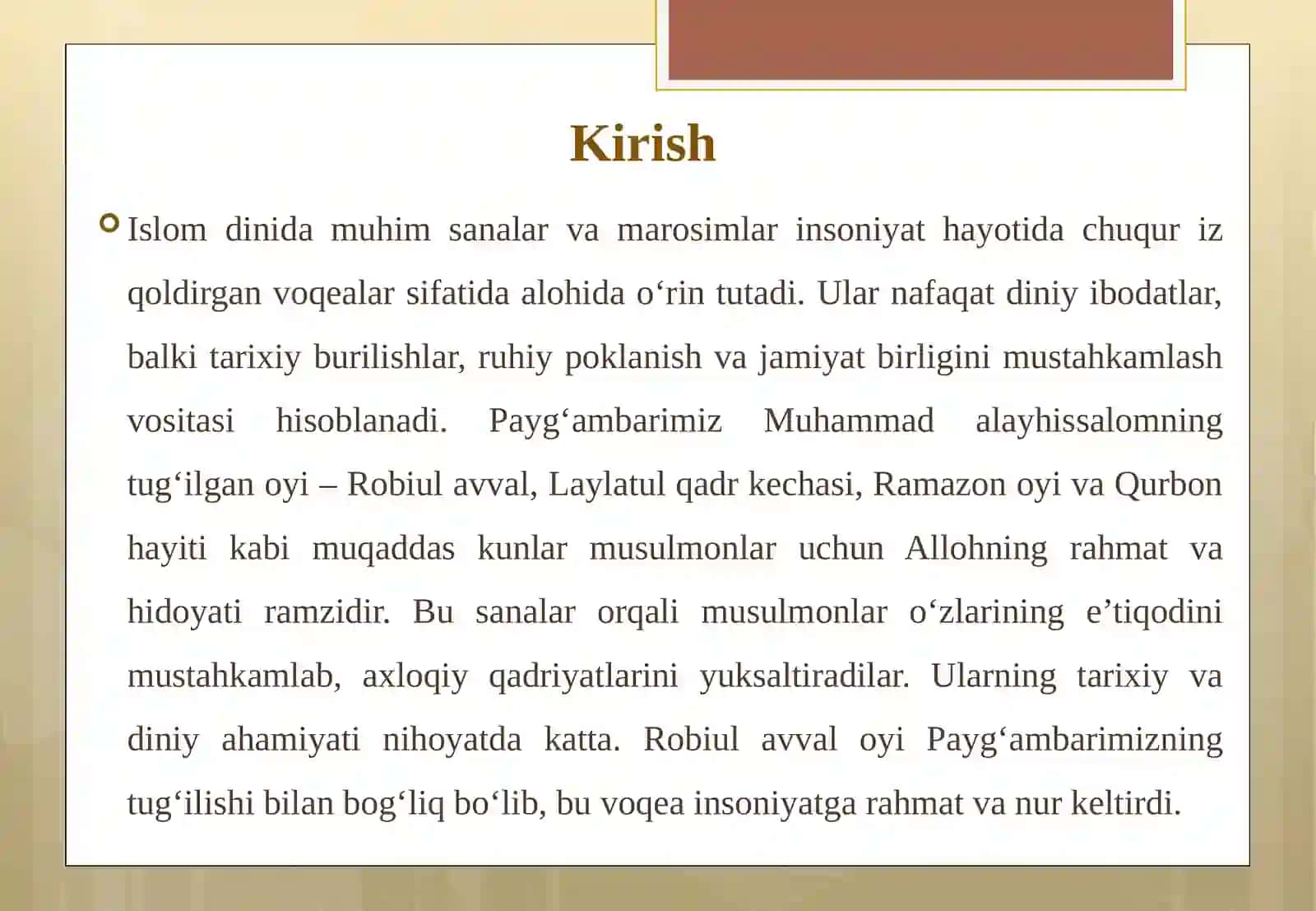 Payg’ambarning tug’ilgan oyi, laylatul qadr, ramazon va qurbon hayiti. 3