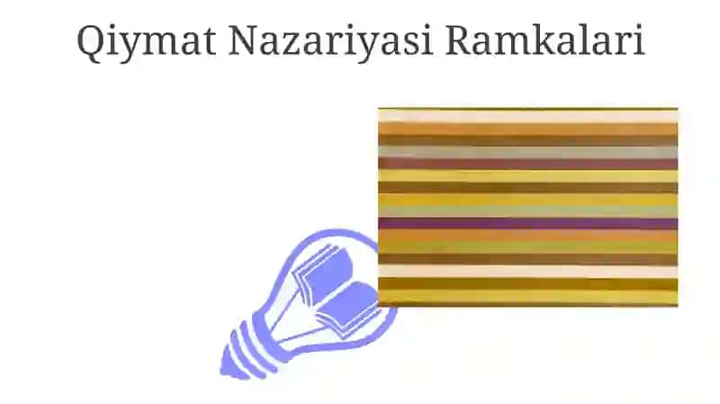 Qiymat Nazariyasi Ramkalari 3