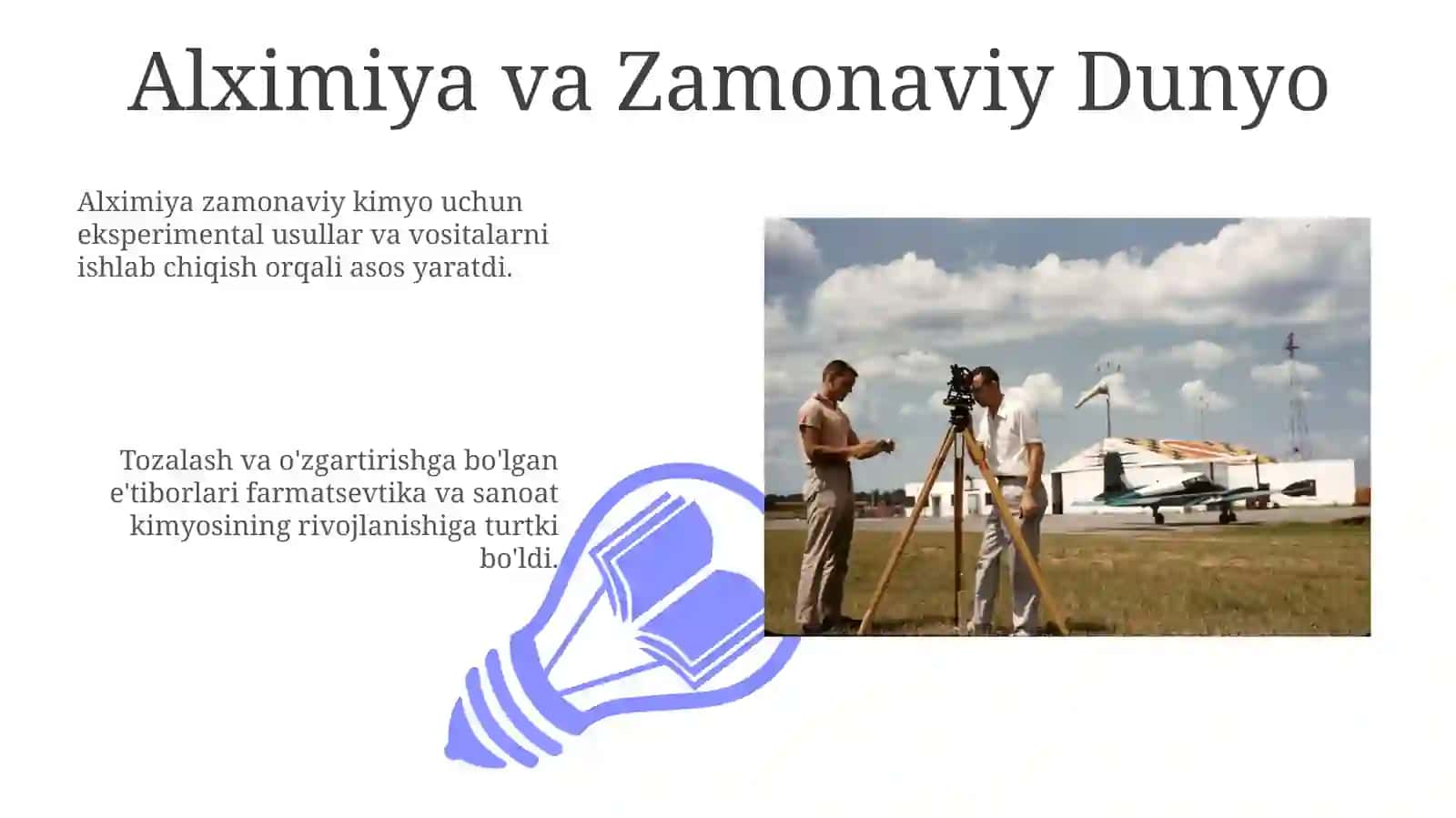 Alximiya va Zamonaviy Dunyo 3
