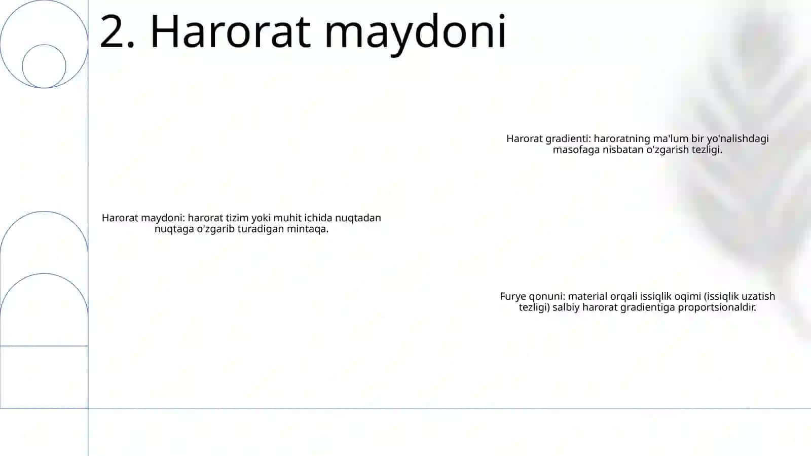 Xarorat Maydoni. Xarorat Gradienti. Fure Qonuni 3