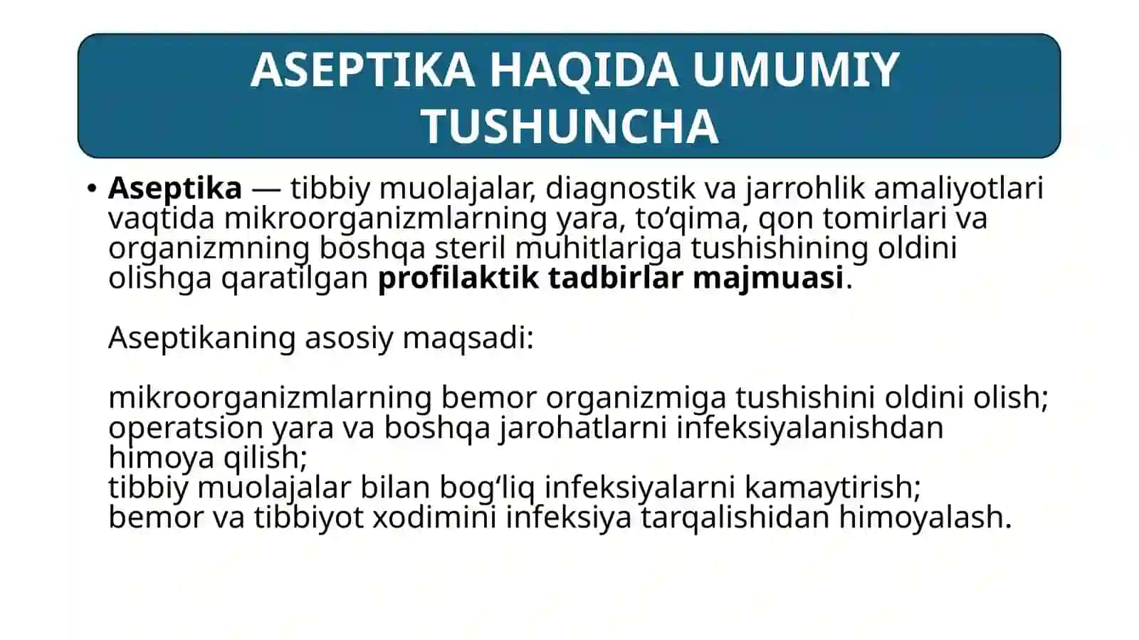 ASEPTIKA TO‘G‘RISIDA TUSHUNCHA 3