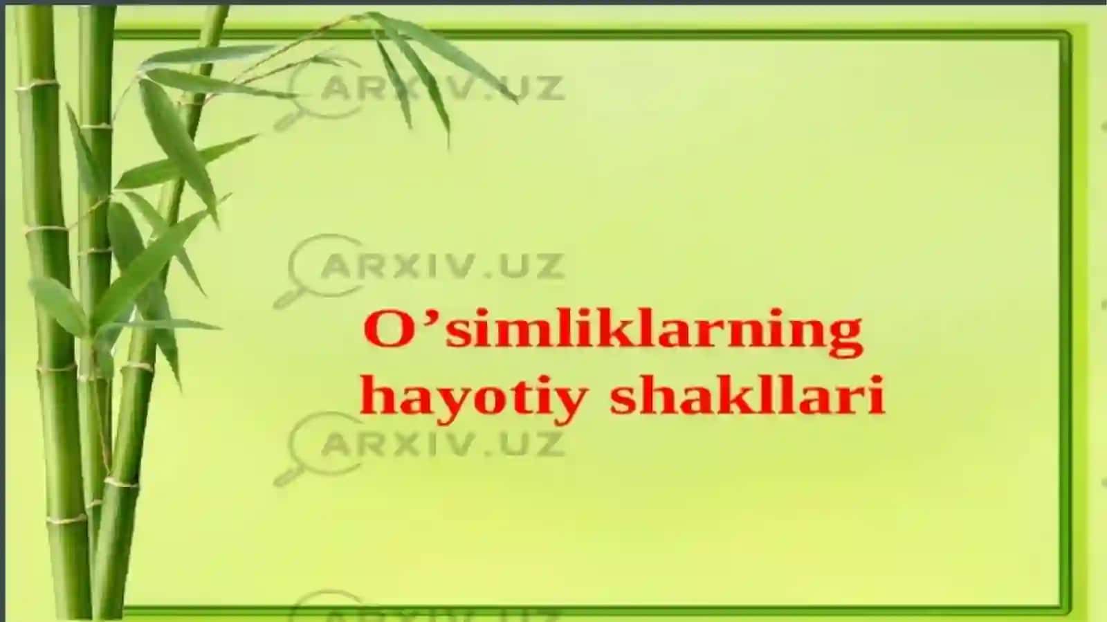 Oʻsimliklarning hayotiy shakllari 3