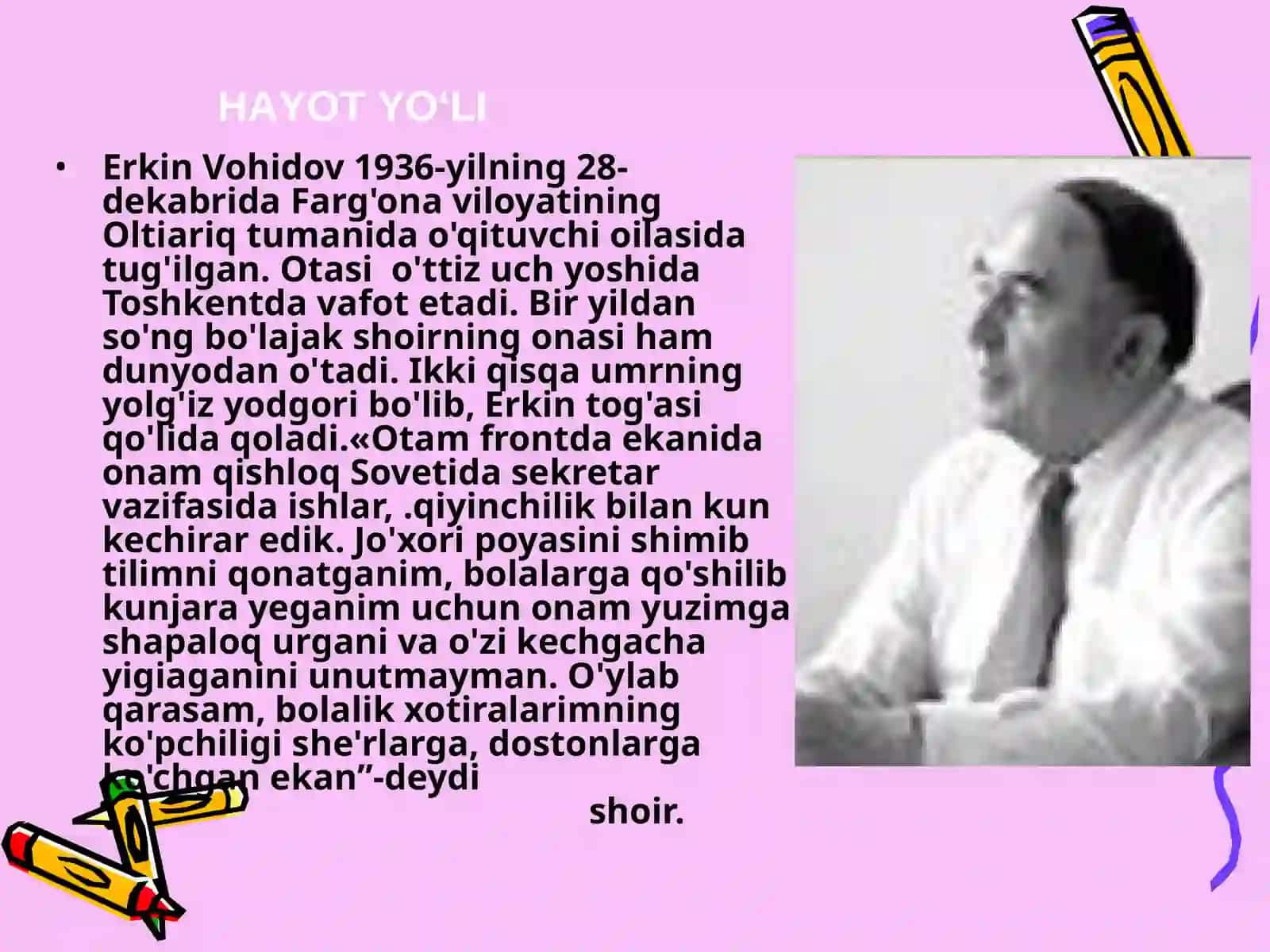 ERKIN VOHIDOVNINGHAYOTI VA IJODI 3