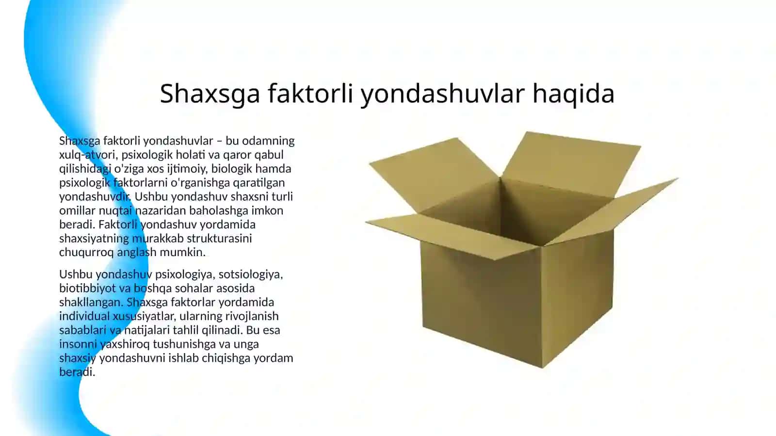 SHAXSGA FAKTORLI YONDASHUVLAR 3
