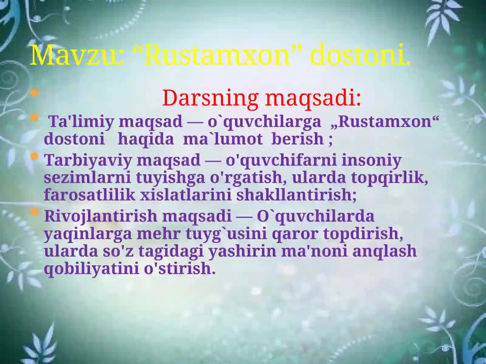 10-sinf Adabiyot fanidan Rustamxon dostoni mavzuda dars ishlanma 3