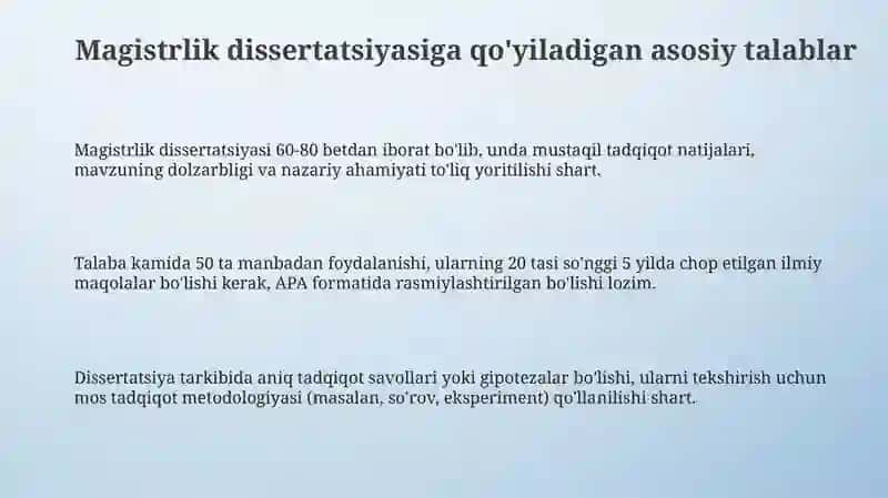 Magistrlik dissertatsiyasiga qo'yiladi antalablar 3