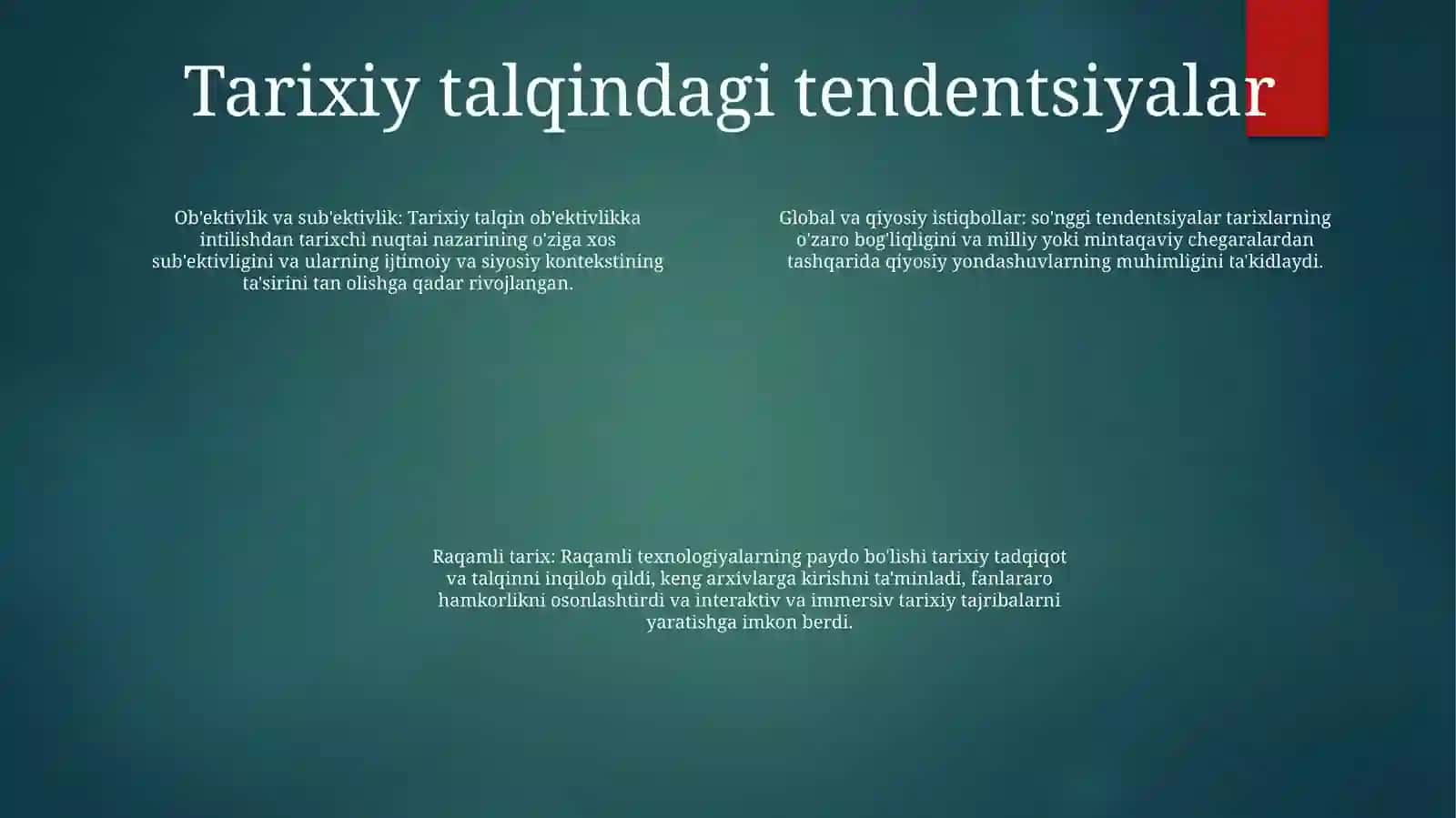 Tarixning Mazmuni, Yo'Nalishlari Va Kontseptsiyalari 3