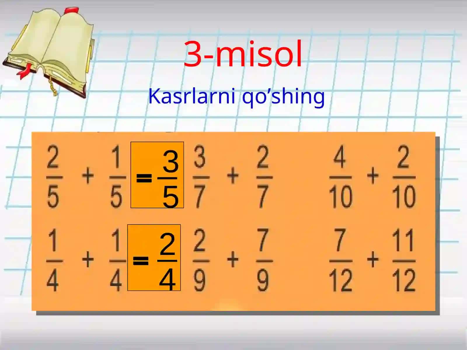 Bir xil maxrajli kasrlarni qo’shish 3