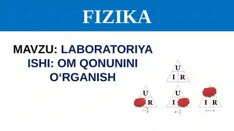 LABORATORIYA ISHI: OM QONUNINI O‘RGANISH 3