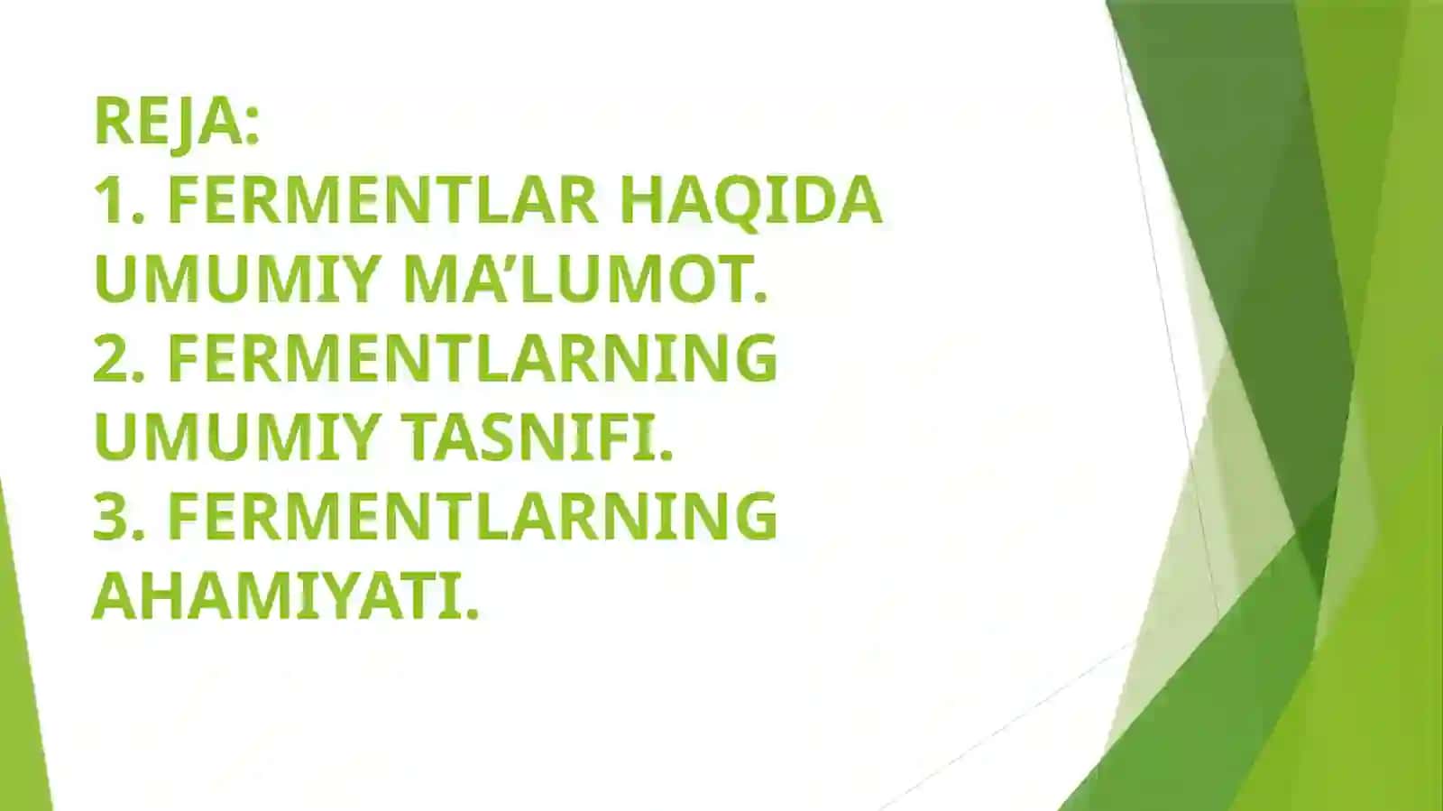 FERMENTLARNING UMUMIY TASNIFI 3
