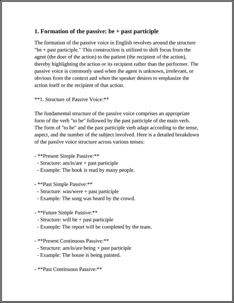 Formation of the passive: be + past participle 3