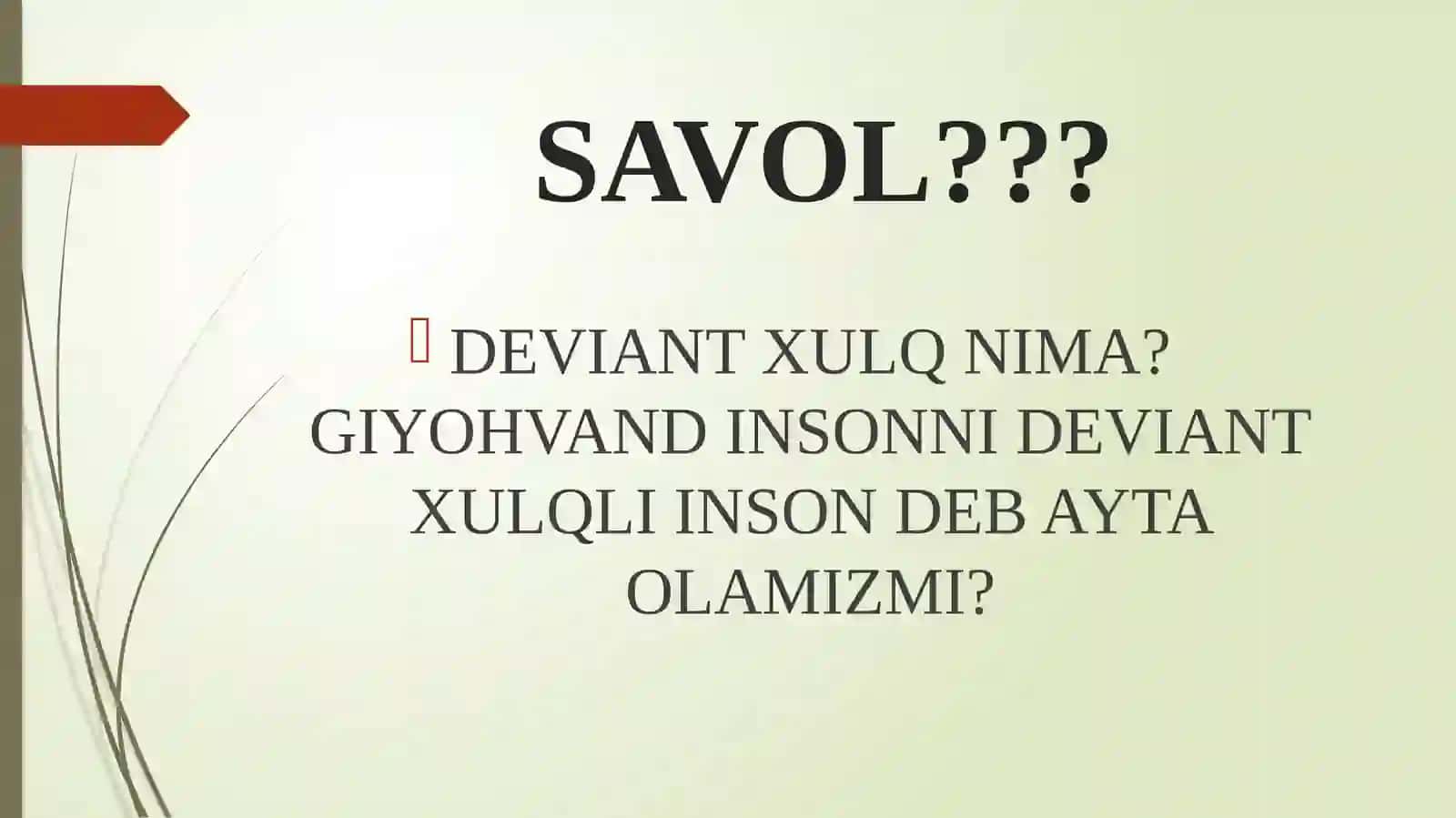 Giyohvandlik- Bolalar Deviant Xulqi 3