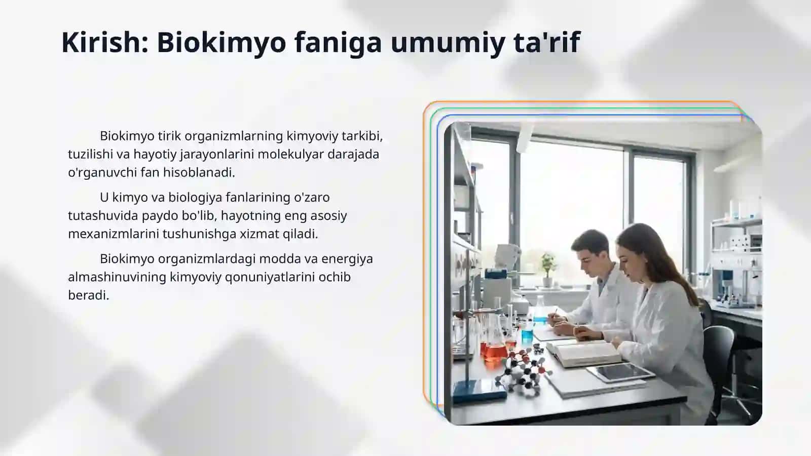 Kirish. Biokimyo fani, tarixi va uning vazifalari. 3