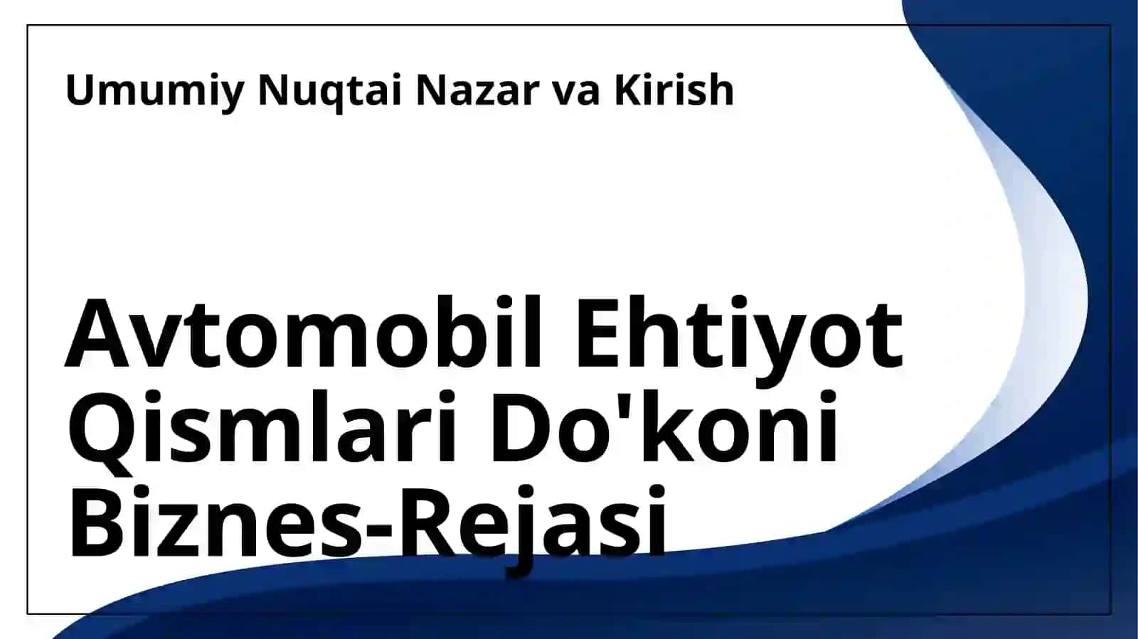 Biznes plan Avtomobillar extiyoj qisimlari dokoni 3