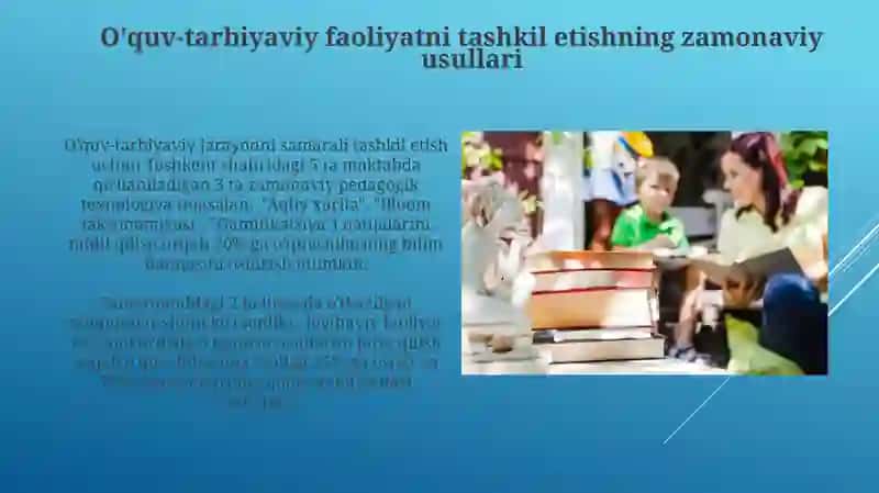 O'quv-tarbiyaviy faoliyatni tashkil etishning zamonaviy usullari 3