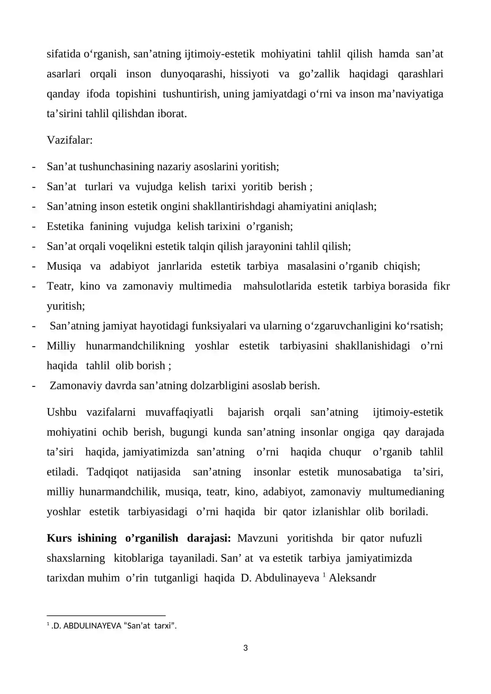 San’at – odamlarning voqelikka estetik munosabatini maxsus ifodalaydigan soha sifatida. 3