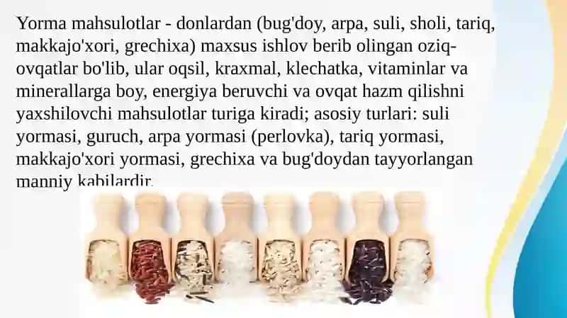 Yorma mahsulotlar va ularning turlari 3
