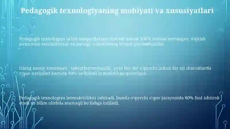 Pedagogik texnologiya xususiyatlari 3