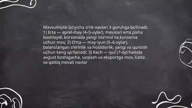 Mavsumiylik bo‘yicha o‘rik navlari 3 guruhga bo‘linadi 3