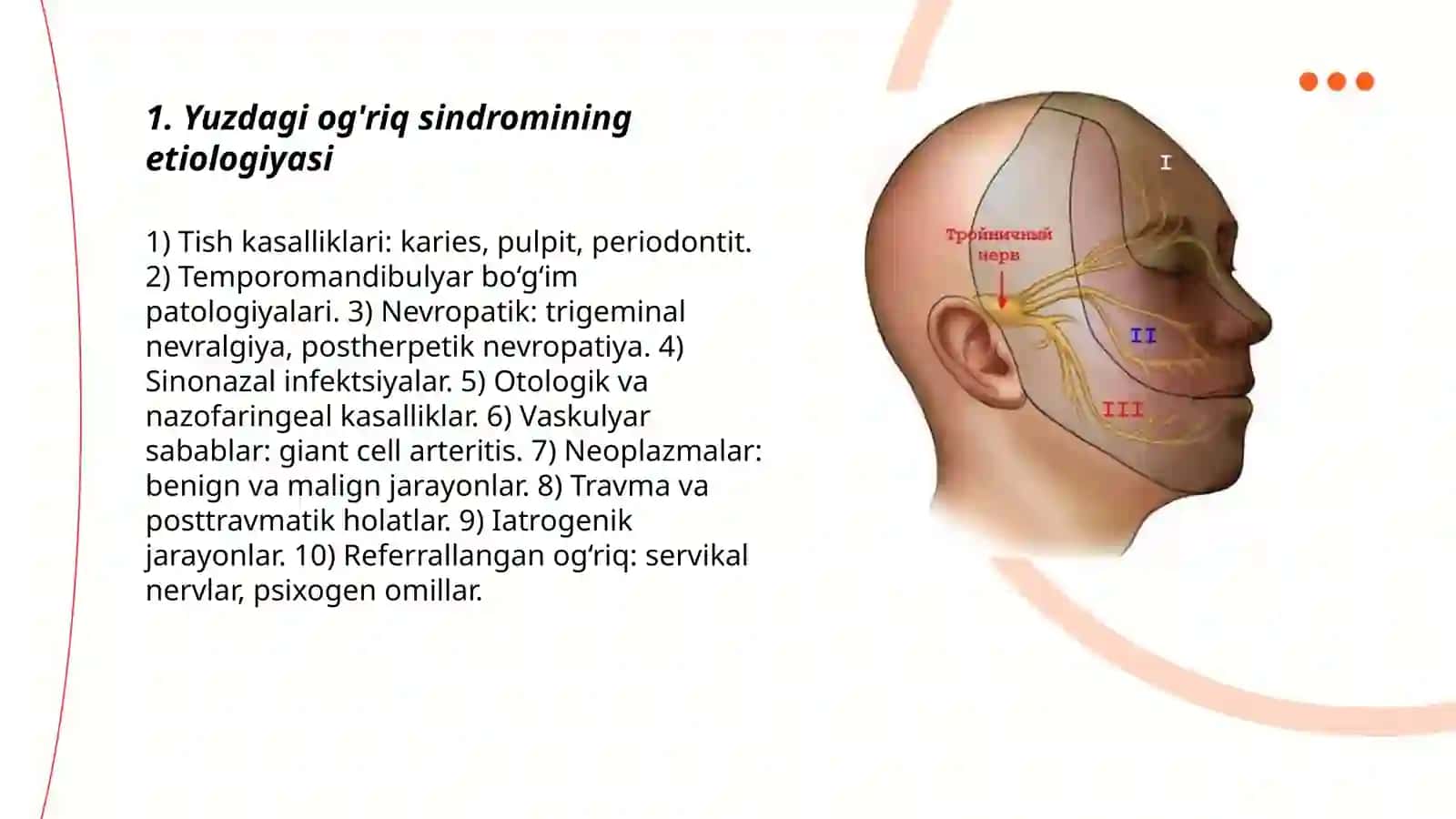 Yuzdagi oģriq sindromi 3