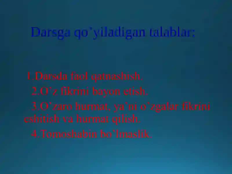 Darsga qo’yiladigan talablar 3