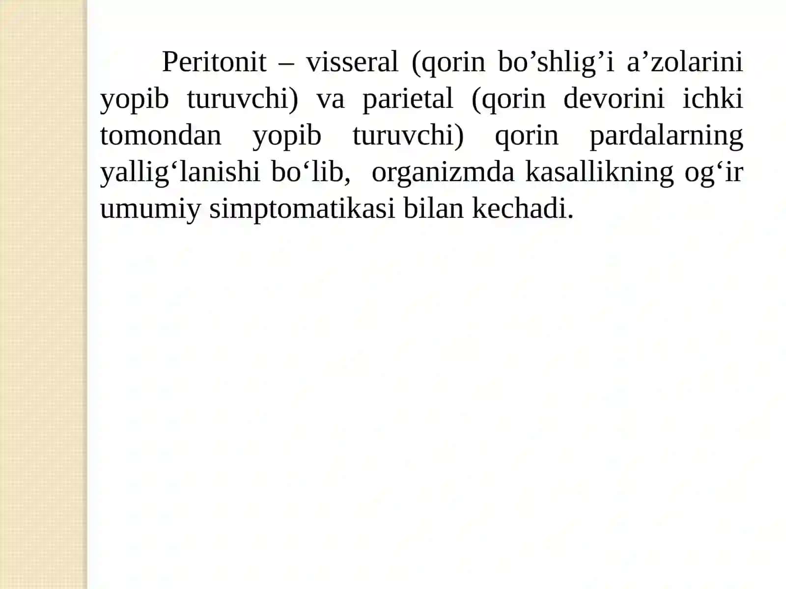 Peritonit. Birlamchi va ikkilamchi peritonitlar 3