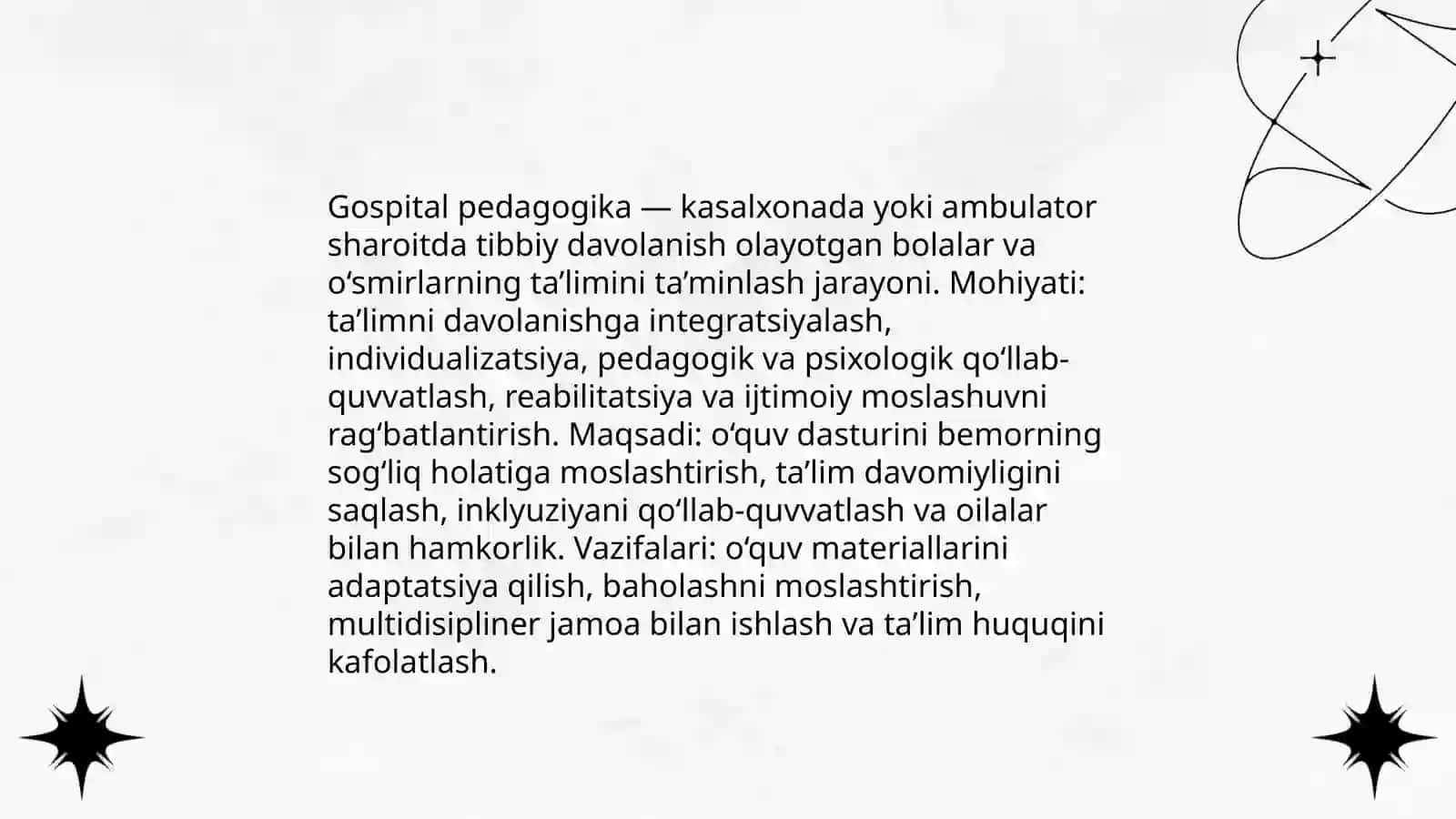 Gospital pedagogika - inklyuziyaning ajralmas qismi sifatida. Gospital pedagogika tushunchasi, maqsad va vazifalari 3