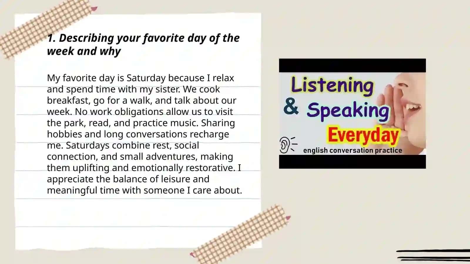 Listening and speaking. Days you like hate, talking about a person. 3