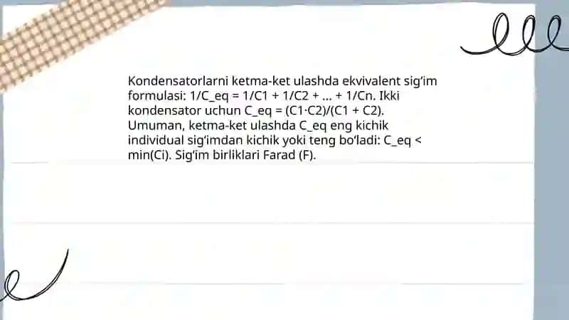 Kondensatorlarni ketma ket va parallel ulash 3
