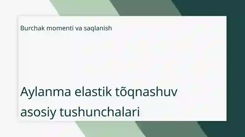 Aylanma elastik tõqnashuvda burchak momentini saqlanishini virtual õrganish 3