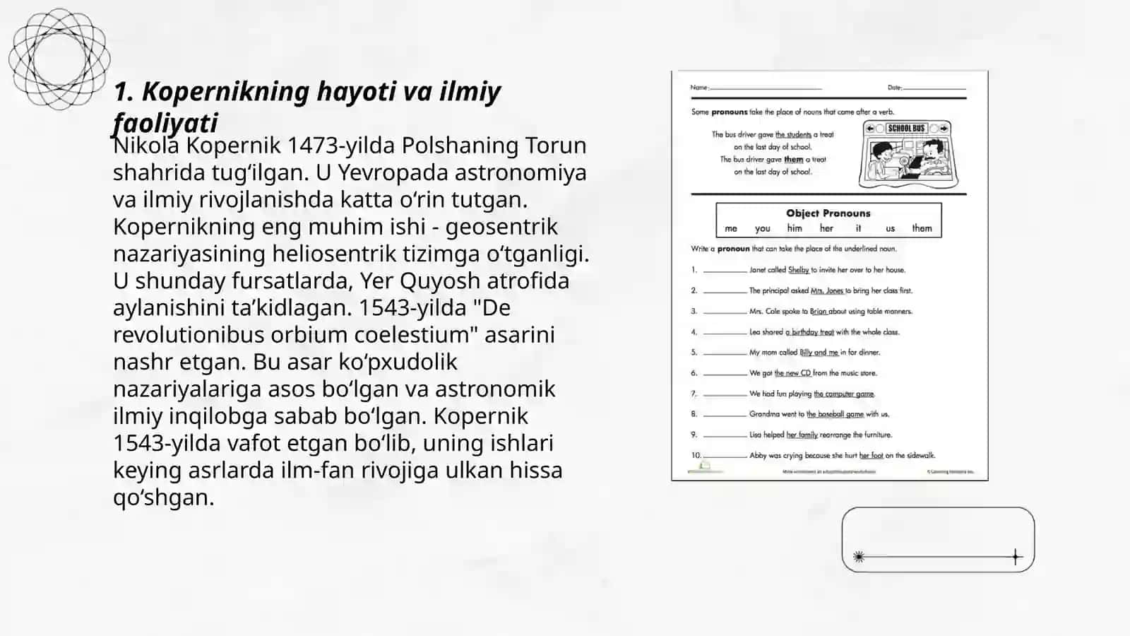 Kopernik va uning geliosentrik ta’limoti. Bruno, Galiley, Kepler va Nyutonning kosmologik qarashlari va qonunlari 3