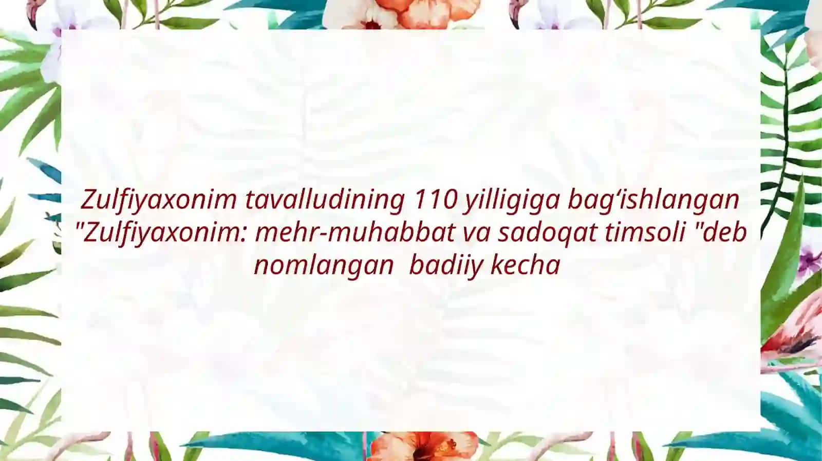 Zulfiyaxonim:mehr-muhabbatvasadoqattimsoli 3