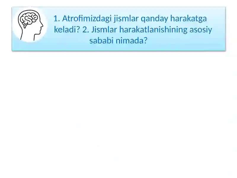 Atrofimizdagi jismlar qanday harakatga keladi? 3