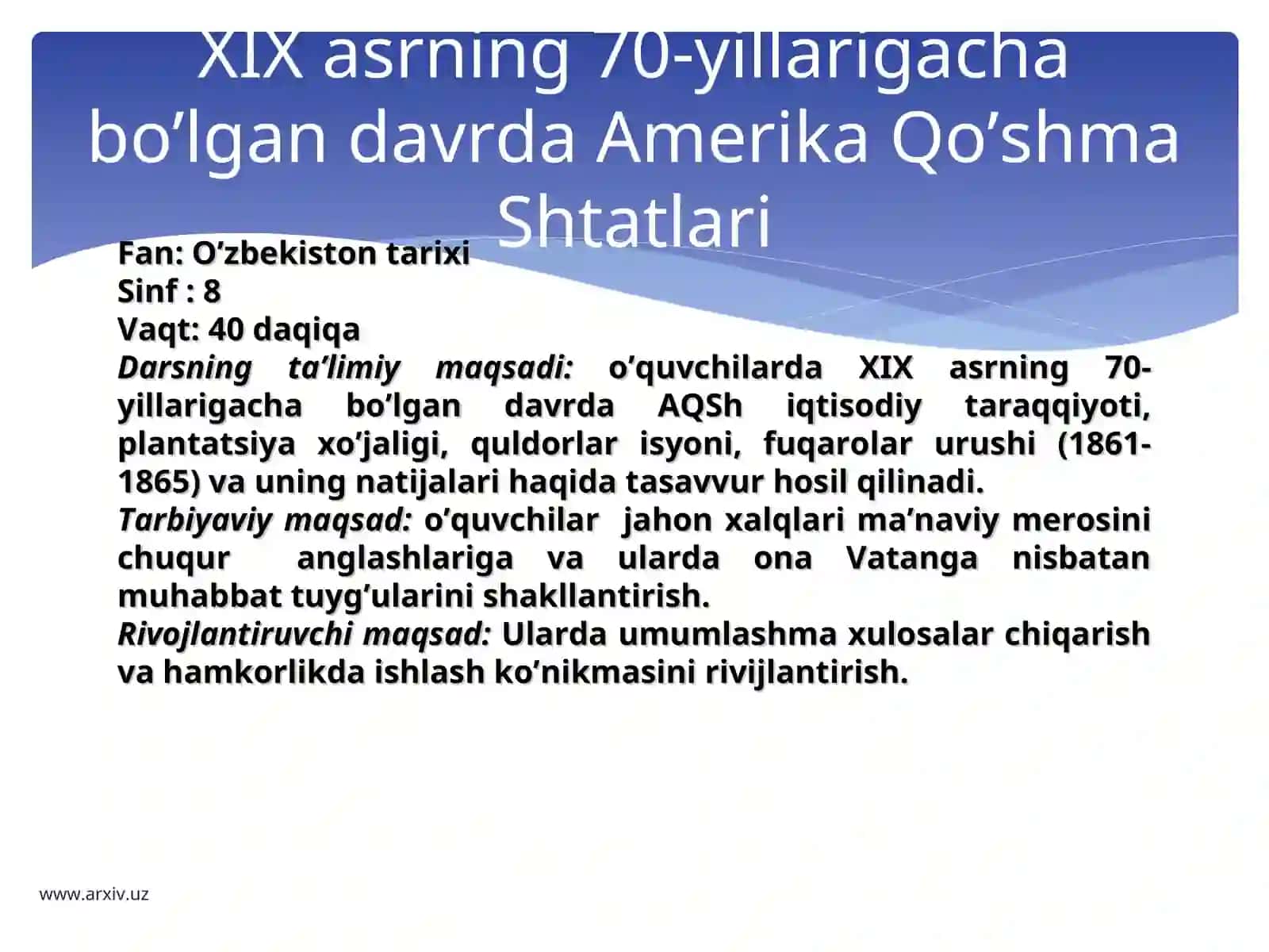 XIX asrning 70-yillarigacha bo’lgan davrda Amerika Qo’shma Shtatlari 3