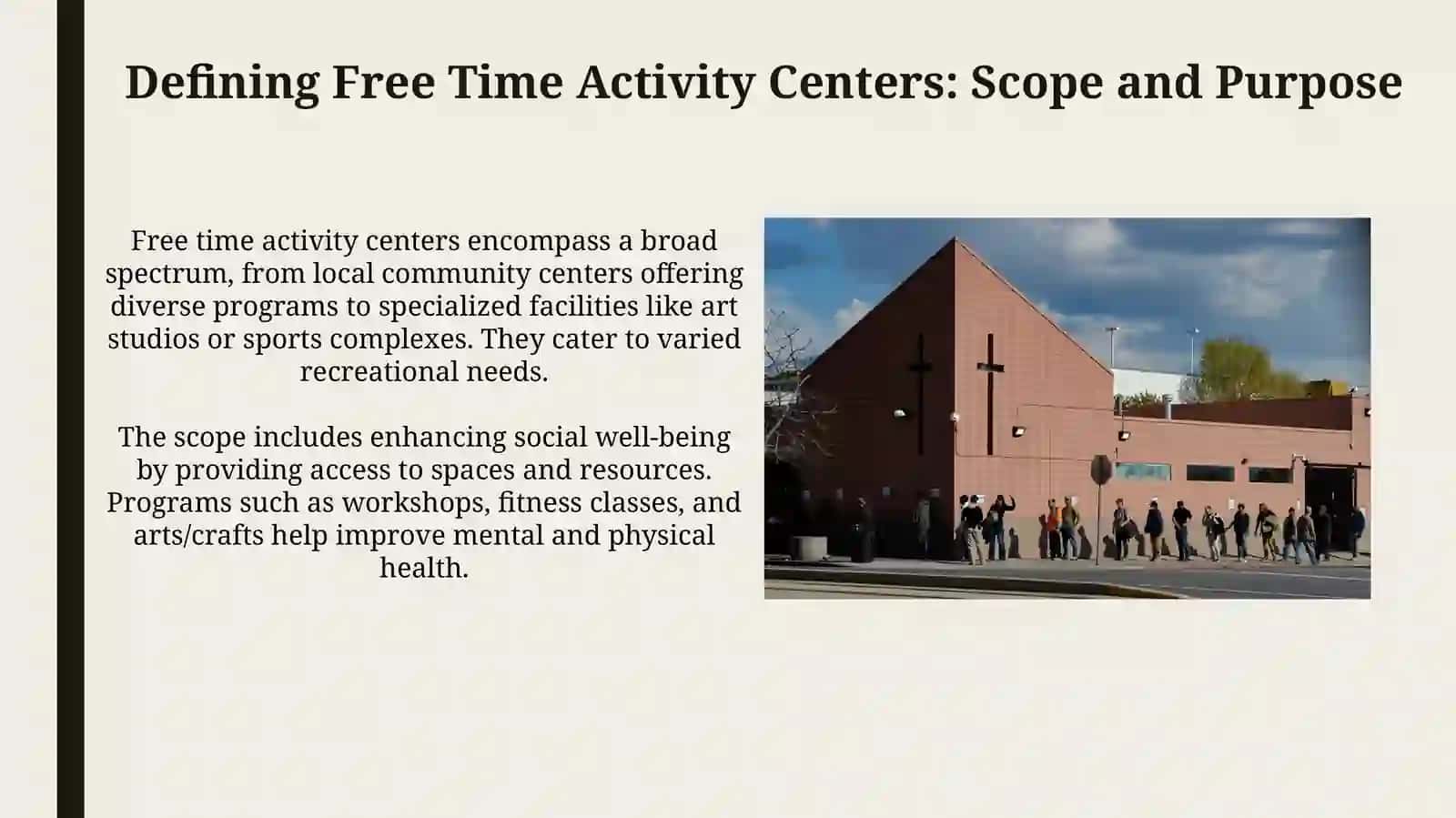 Free time activity centers in a city 3