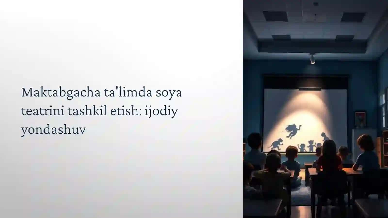 MAKTABGACHA TAʼLIM TASHKILOTIDA SOYA TEATIRINI TASHKIL ETISH 3